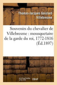 Souvenirs du chevalier de Villebresme