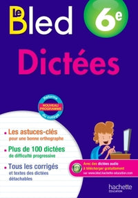 Cahiers Bled Dictées 6E