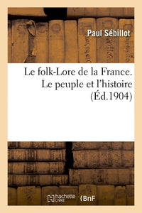 Le folk-lore de la France