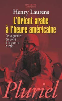 L'orient arabe à l'heure américaine