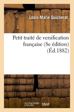 Petit traité de versification française