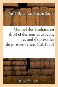 Manuel des étudians en droit et des jeunes avocats