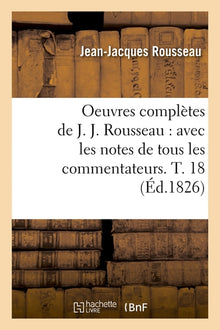 Oeuvres complètes de J. J. Rousseau