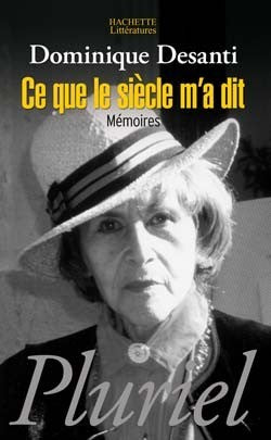Ce que le siècle m'a dit: Mémoires