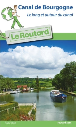 Guide du routard Canal de Bourgogne