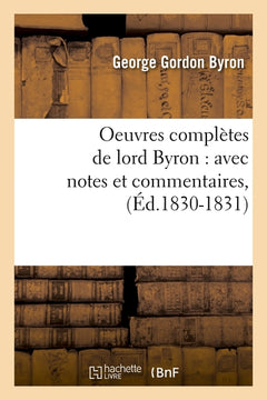 Oeuvres complètes de lord Byron
