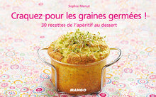 Craquez pour les graines germées !