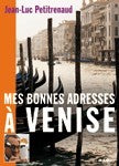 MES BONNES ADRESSES A VENISE