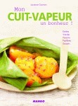 Mon cuit-vapeur, un bonheur !