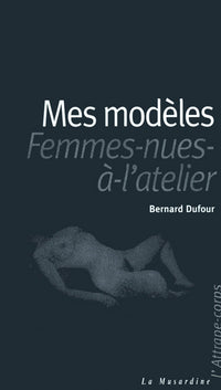 Mes modèles - Femmes nues à l'atelier