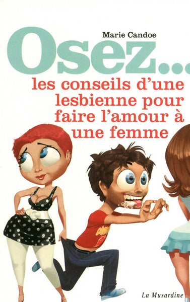 Osez les conseils d'une lesbienne pour faire l'amour à une femme