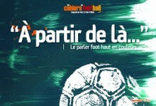 A partir de lá: Anthologie lexicale du footeux