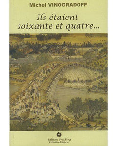 Ils étaient soixante et quatre