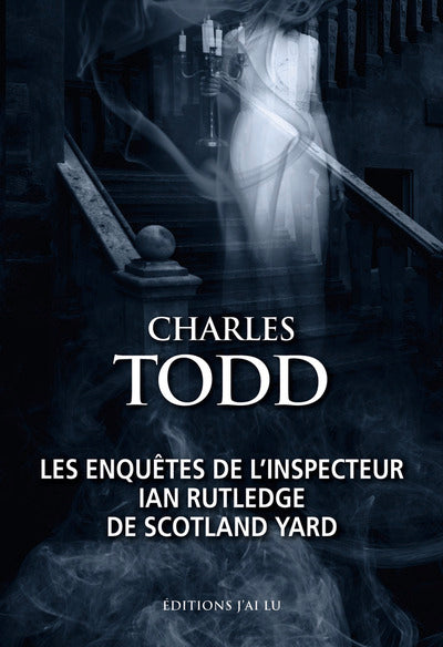 Les enquêtes de l'inspecteur Ian Rutledge de Scotland Yard
