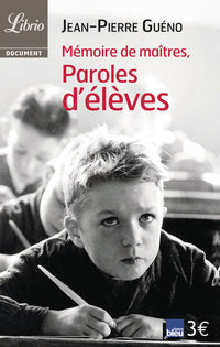 Mémoire de maitres, paroles d'élèves