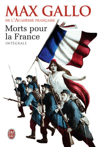 Morts pour la France. Précédé de Hommage au dernier poilu