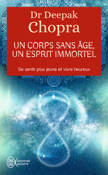 Un corps sans âge, un esprit immortel