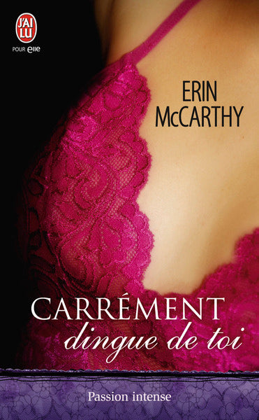 Carrément dingue de toi