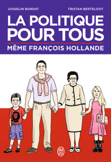 La politique pour tous: Même François Hollande