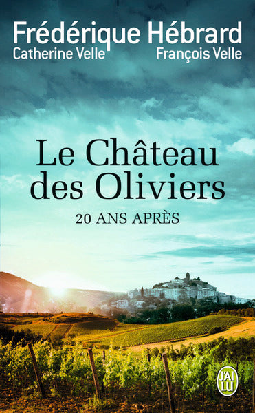 Le château des oliviers 20 ans après