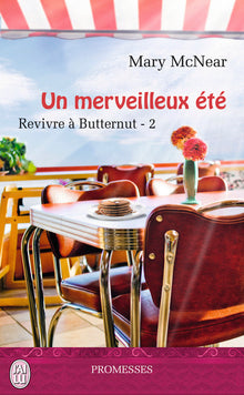 Revivre à Butternut, tome 2 : Un merveilleux été