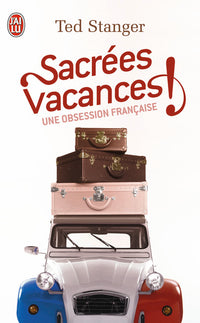 Sacrées vacances !
