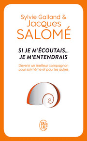 Si je m'écoutais... Je m'entendrais