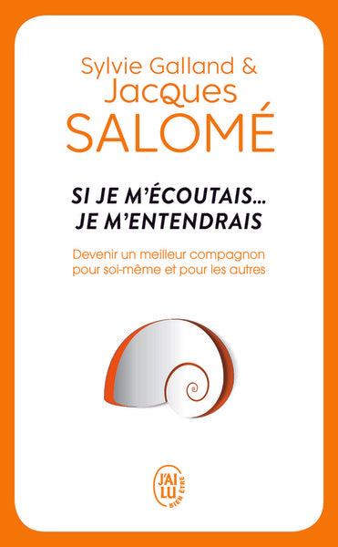 Si je m'écoutais je m'entendrais