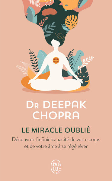 Le miracle oublié : notre pouvoir de régénérescence