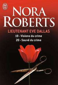 Lieutenant Eve Dallas - Visions du crime - Sauvé du crime