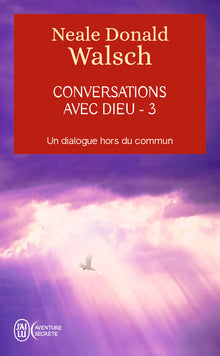 Conversations avec Dieu - T.3
