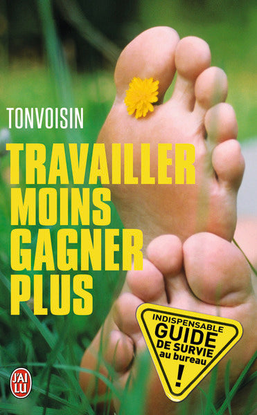 Travailler moins gagner plus