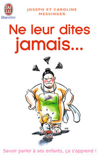 Ne leur dites jamais...