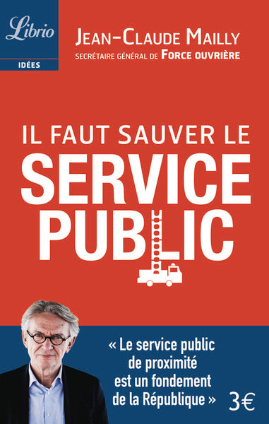 Il faut sauver le service public
