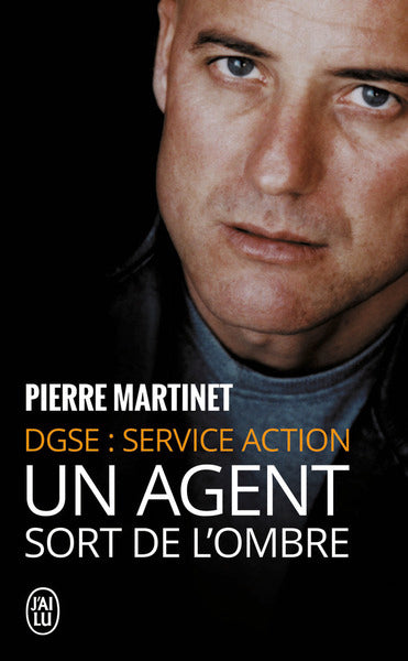 Un agent sort de l'ombre : DGSE Service Action