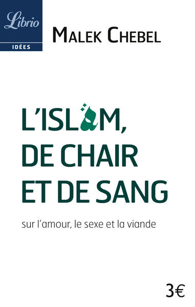 L'islam, de chair et de sang