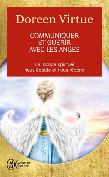 Communiquer et guérir avec les anges