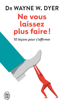 Ne vous laissez plus faire!