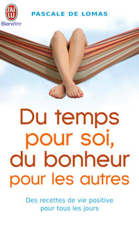 Du temps pour soi, du bonheur pour les autres