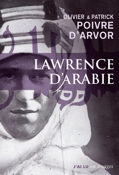 Lawrence d'Arabie la quete du désert