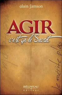 Agir, c'est ça le secret - Je mérite plus