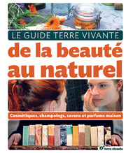 Le guide de la beauté au naturel