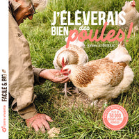 J'élèverais bien des poules