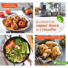 Je cuisine à la vapeur douce et à l'étouffée