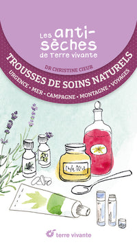 Les antisèches santé de Terre vivante : Trousses de soins naturels