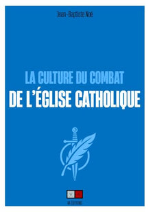 La culture du combat de l'Église catholique