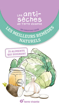 Les antisèches santé de Terre vivante : Les meilleurs remèdes naturels