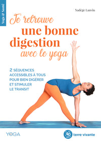 Je retrouve une bonne digestion avec le yoga
