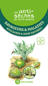 Les antisèches de Terre vivante - Ravageurs et maladies
