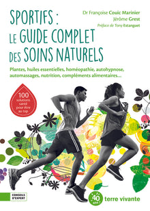 Sportifs, le guide complet des soins naturels